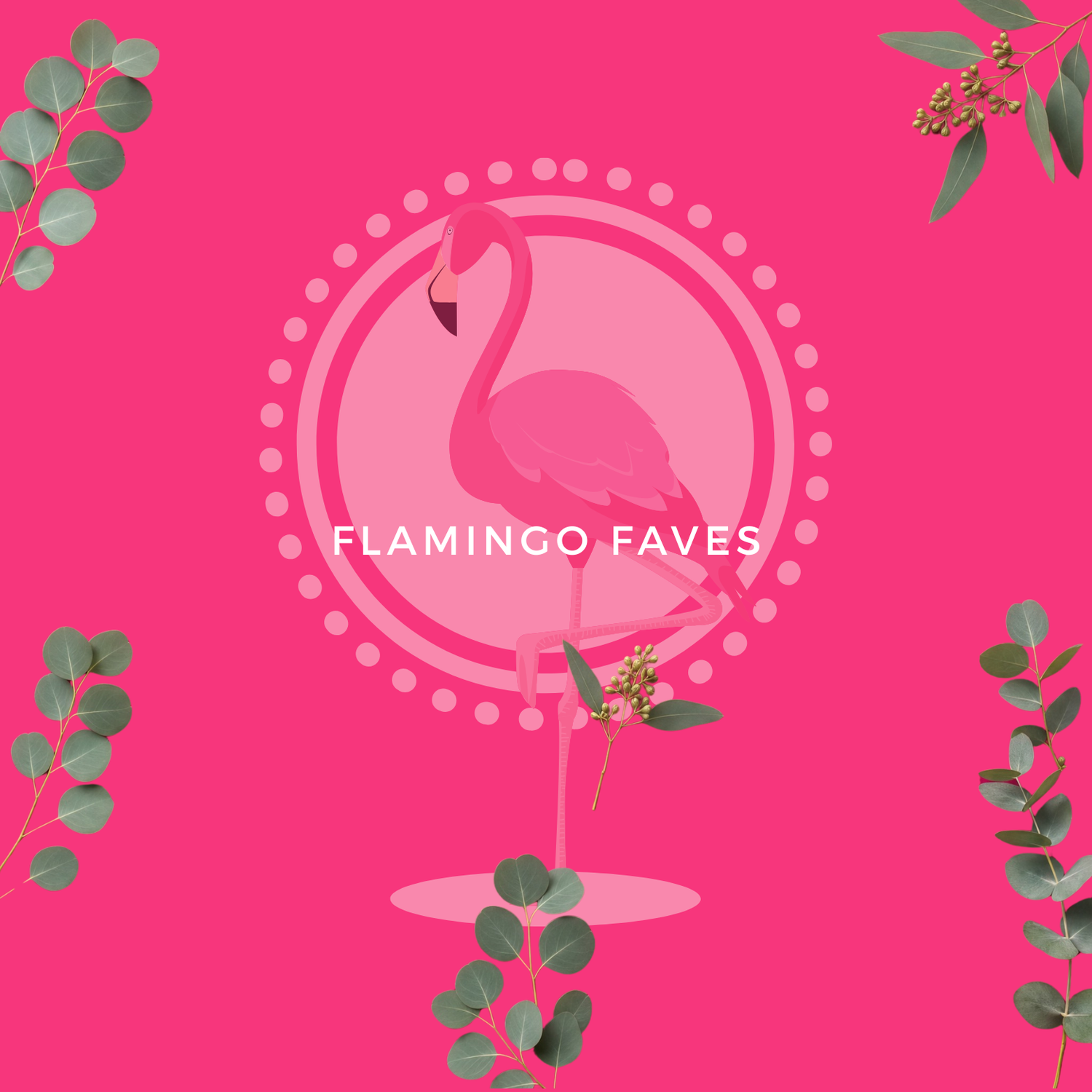 Flamingo Faves