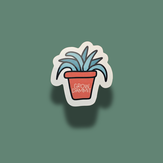 Grow Dammit!