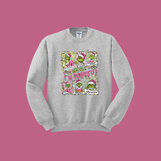 I'm Booked! Grinchmas Crewneck