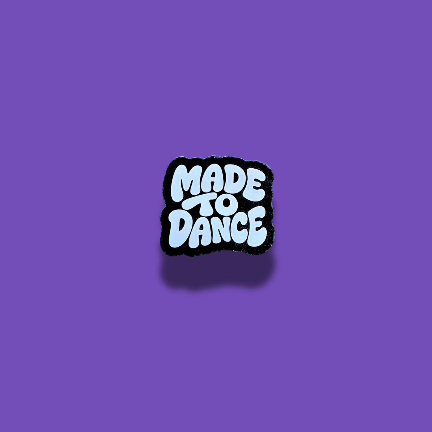 Made to Dance