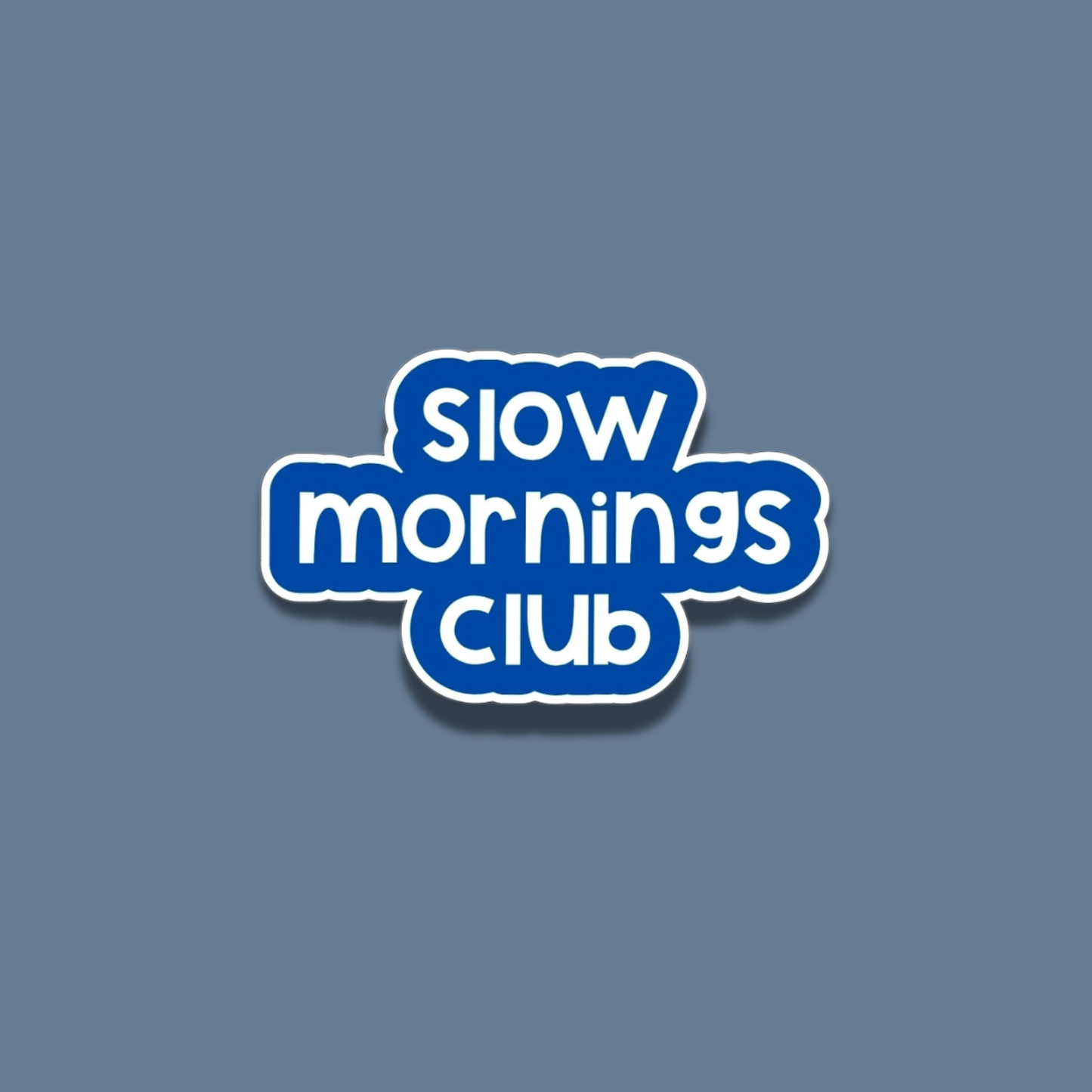 Slow Mornings Club