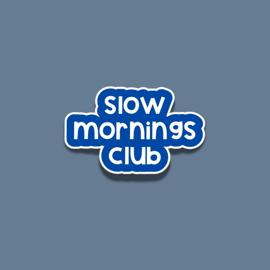 Slow Mornings Club