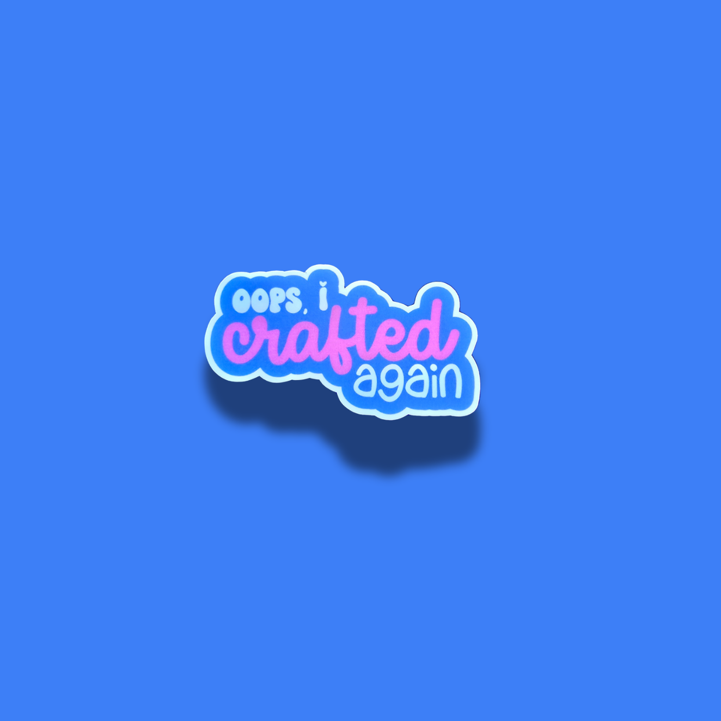 Oops I Crafted Again