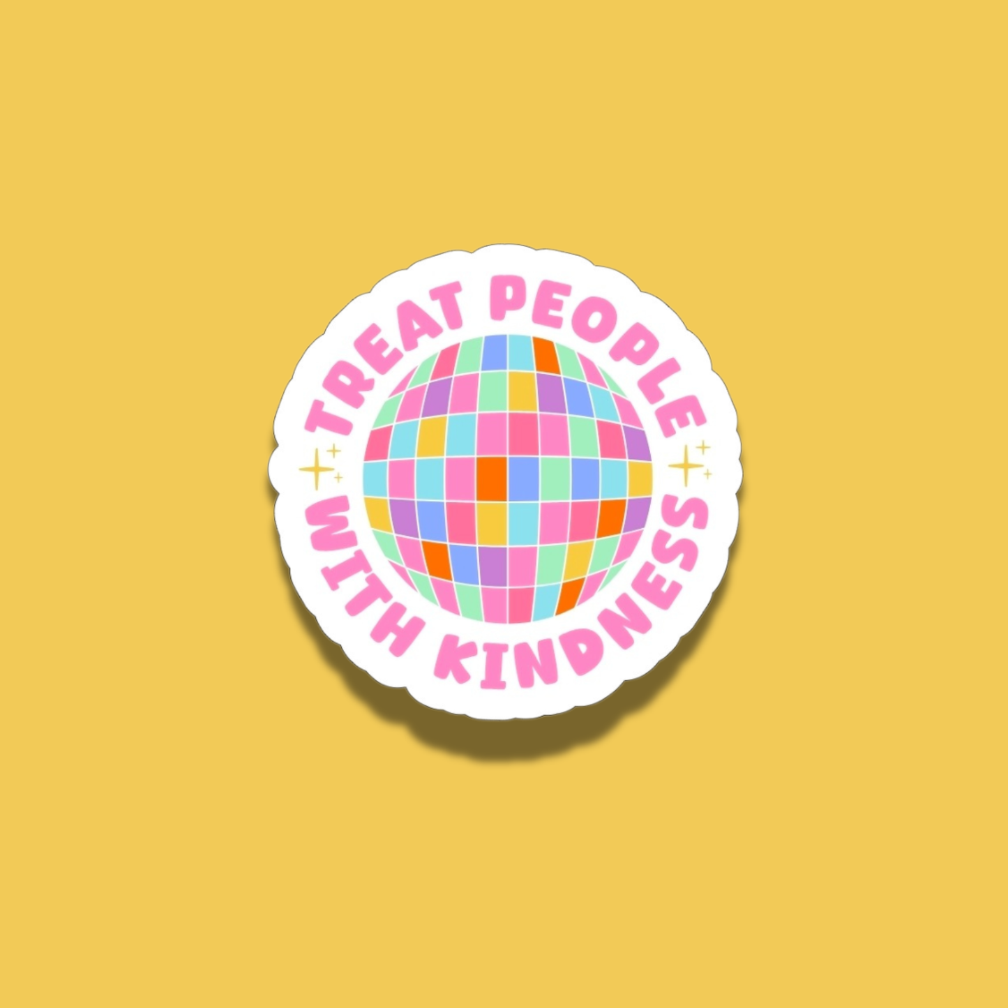 Treat People With Kindness