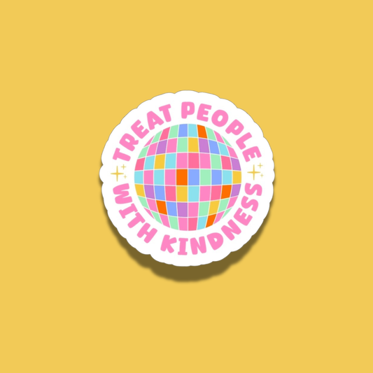 Treat People With Kindness